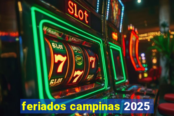 feriados campinas 2025